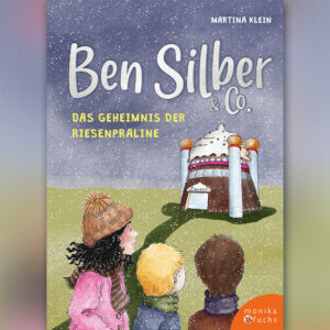 Ben Silber & Co – Das Geheimnis der Riesenpraline
