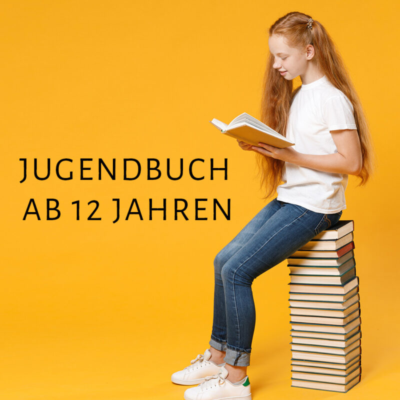 Jugendbuch ab 12 Jahre