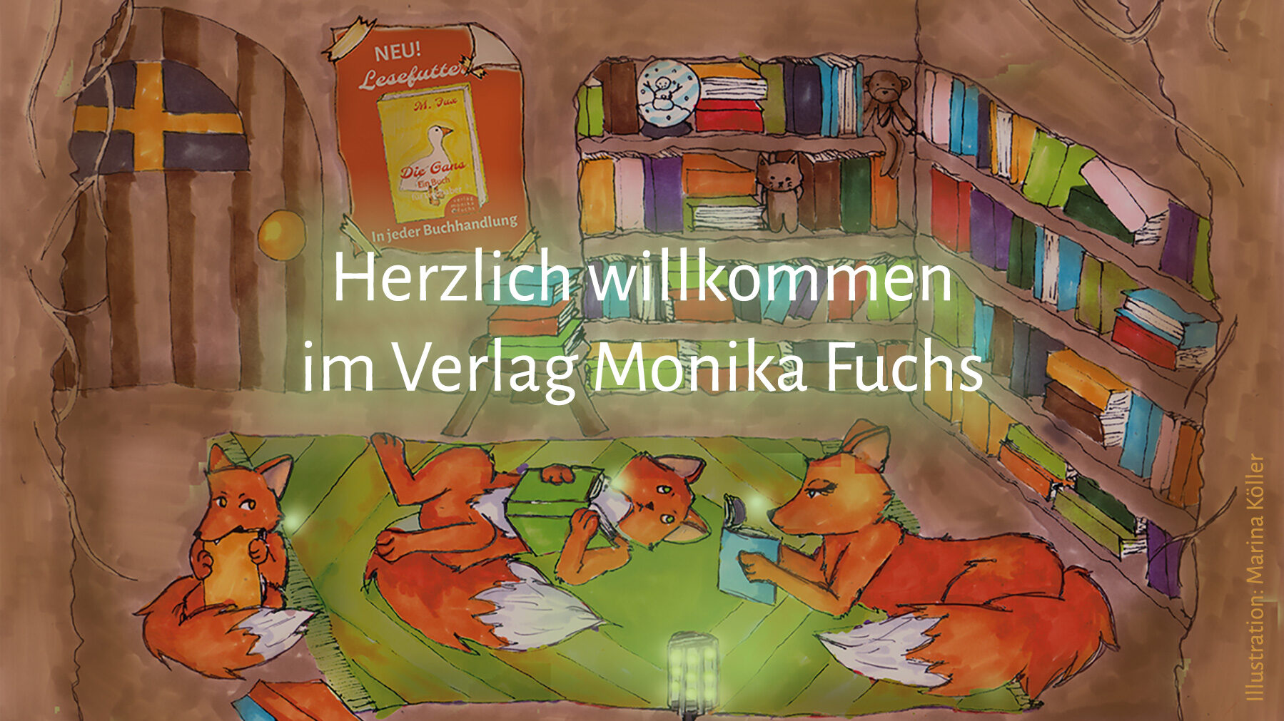 Sliderbild Fuchshöhle Herzlich willkommen im Verlag Monika Fuchs