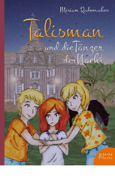 Talisman und die Tänzer der Nacht<br /><h3> (Band 2)</h3>