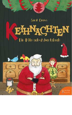 Keihnachten. Ein Mitmach-Adventsbuch