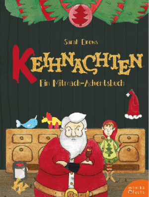 Keihnachten. Ein Mitmach-Adventsbuch