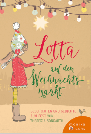 Lotta auf dem Weihnachtsmarkt. Geschichten und Gedichte zum Fest