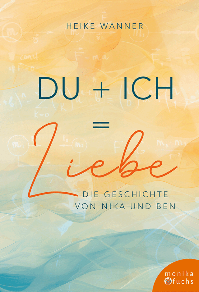 Du + Ich = Liebe. Die Geschichte von Nika und Ben