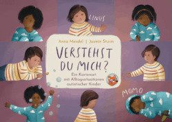 Verstehst du mich? <br /><p> Ein Kartenset mit Alltagssituationen autistischer Kinder</p>