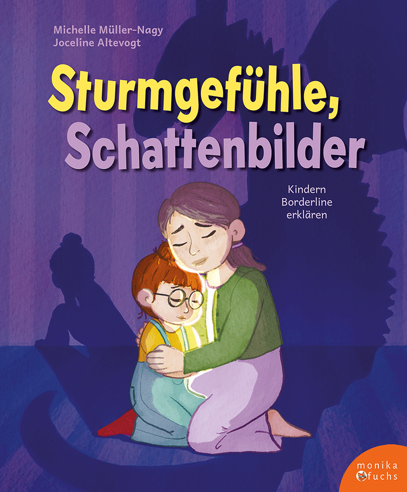 Sturmgefühle, Schattenbilder <h3>Kindern Borderline erklären</h3>
